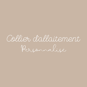 Collier d'allaitement - Personnalisé