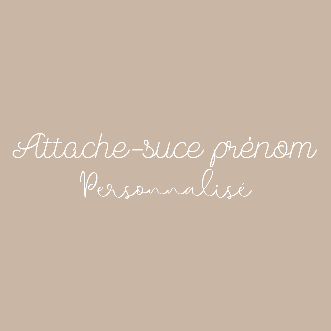 Attache-suce prénom - Personnalisé